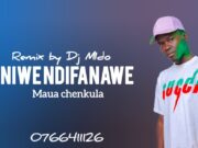 Maua Chenkula – Niwe ndifanawe Remix by Dj MIdo