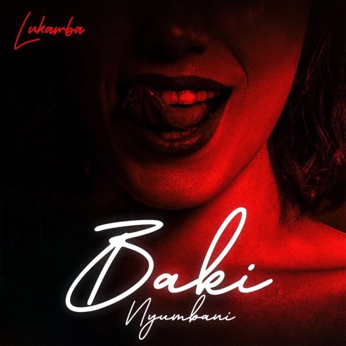 Lukamba - Baki Nyumbani