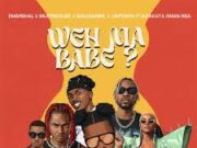 Emarshal, Mustbedubz, Soul Barbie & Lintonto – Weh Ma Babe Ft Alfa Kat & Xman Rsa