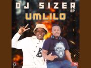 Dj Sizer feat. Dj Slikour & Teekay Chuma – U Mlilo