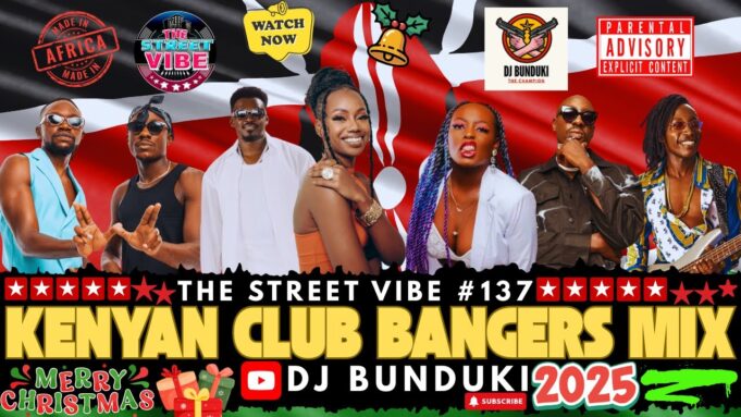 Dj Bunduki The Street Vibe #137 Kenyan Club Bangers 2025 Mix Ft Okello Max,Iyanii,Bien,Njerae
