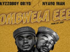 Kyzzoboy Obiyo Ft Nyago Man – Ombwela Eee