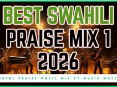 Best Swahili Praise Mix 2026 Ft Sifa Takatifu, Kule Mbinguni By Music Maestro