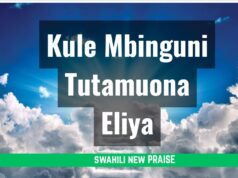 kule Mbinguni Tutamuona Eliya By Music Maestro