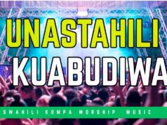 Unastahili Kuabudiwa Kompa version,You are Worthy Of Our Praise,Eh Baba Pokea Sifa By Music Maestro