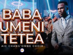AIC Chang`ombe Choir (CVC) – Baba Umenitetea