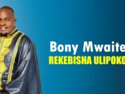 Bony Mwaitege – Rekebisha Ulipokosea