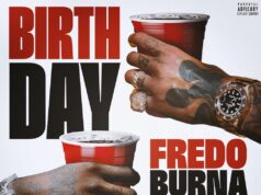 Fredo – Birthday Ft Burna Boy & Steel Banglez Fredo - Birthday Ft Burna Boy & Steel Banglez