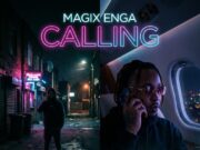 Magix Enga – Calling