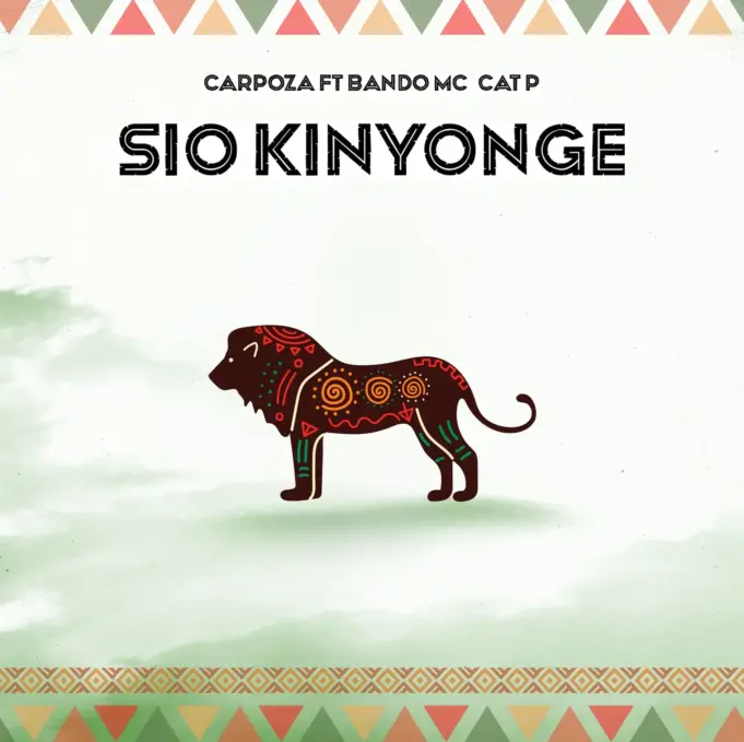 Carpoza Ft Bando Mc & Cat p - Sio Kinyonge