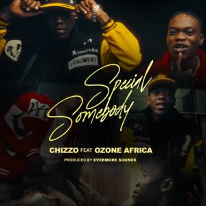 Chizzo Ft Ozone Africa - Special Somebody