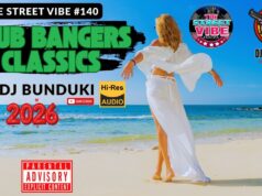 DJ BUNDUKI THE STREET VIBE #140 CLUB BANGERS CLASSICS 2026 MIX