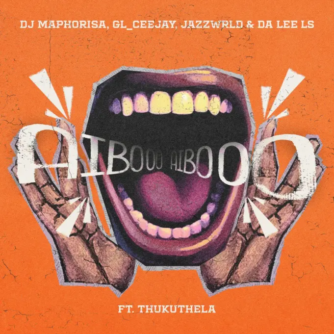 DJ Maphorisa, GL_Ceejay, JAZZWRLD & Da Lee LS - Aiboo Ft Thukuthela