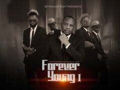 Skywalker Ft. Fresh Boys – Forever Young