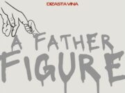 ALBUM Dizasta Vina – A Father Figure