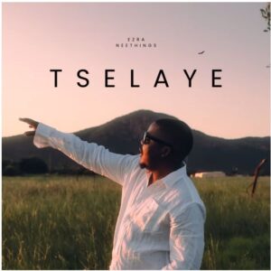 Ezra Neethings - Tsela Ye