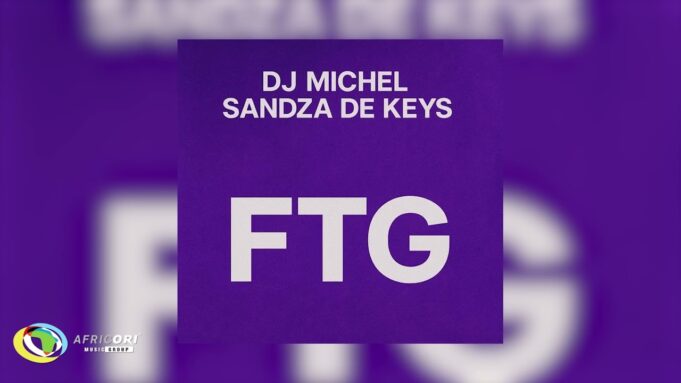 Dj Michel - FTG Ft Sandza De Keys Dj Michel - FTG Ft Sandza De Keys