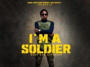 Muzo Aka Alphonso – I’m A Soldier Muzo Aka Alphonso - I'm A Soldier