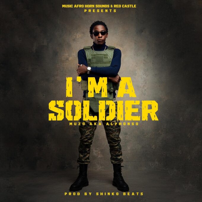 Muzo Aka Alphonso - I'm A Soldier