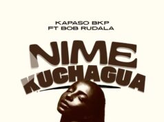 Kapaso BKP ft. Bob Rudala – Nimekuchagua