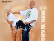 Mack Zube – Nina Mtu Wangu Mack Zube - Nina Mtu Wangu