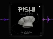 MansuLi ft ZaiiD – Pishi