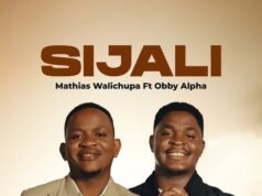 Mathias Walichupa Ft Obby Alpha – Sijali