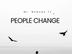 Mr. Nobody Tz – People Change Mr. Nobody Tz - People Change