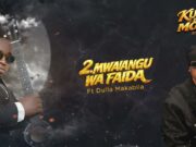 Kidene Fighter Ft Dulla Makabila – Mwanangu Wa Faida Kidene Fighter Ft Dulla Makabila - Mwanangu Wa Faida