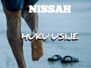Nissah – Huku Usije