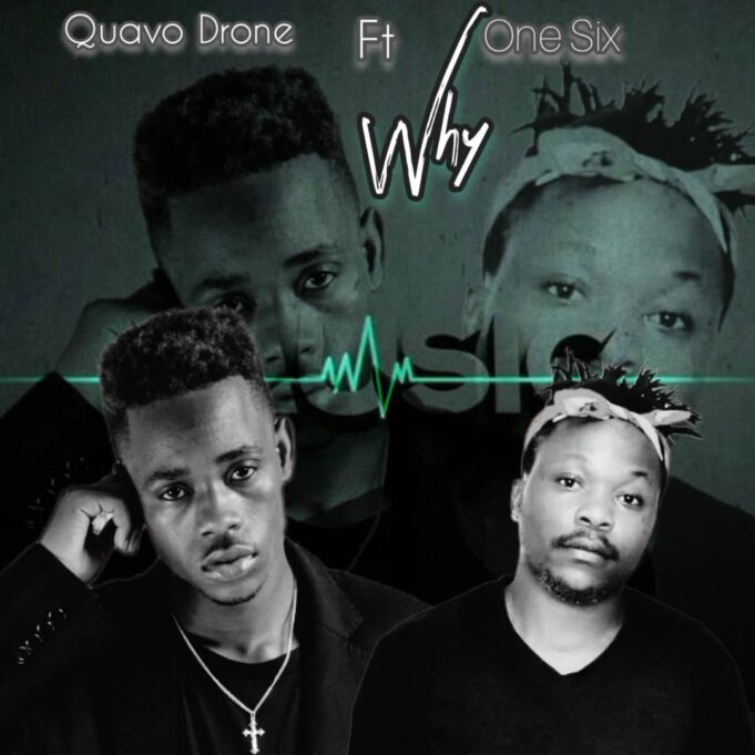 One Six Ft Quavo Drone - Why