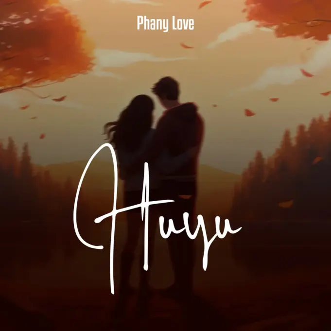 Phany Love - Huyu Phany Love - Huyu