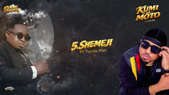 Kidene Fighter Ft Tunda Man - Shemeji