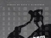 Sandza De Keys & Slidoo Man – Skeem Sam Sandza De Keys & Slidoo Man – Skeem Sam