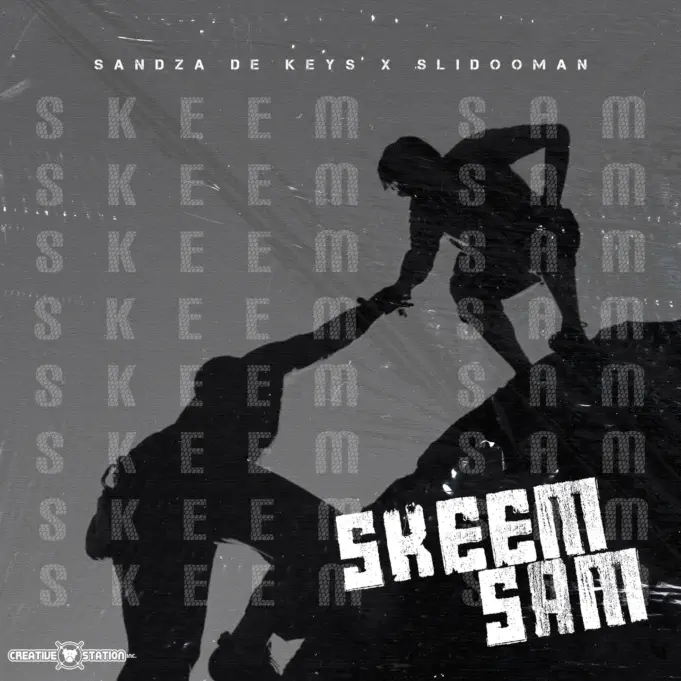 Sandza De Keys & Slidoo Man – Skeem Sam Sandza De Keys & Slidoo Man – Skeem Sam