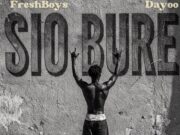 FreshBoys Ft Dayoo – Sio Bure (Umerogwa) FreshBoys Ft Dayoo - Sio Bure (Umerogwa)