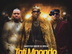 Macky 2 Ft Chester & Triple M – Teti Mpende Macky 2 Ft Chester & Triple M – Teti Mpende