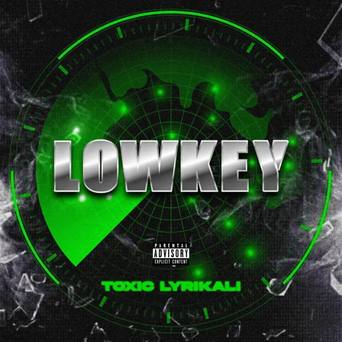 Toxic Lyrikali - Lowkey