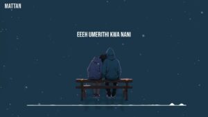 Mattan - Umerithi Kwa Nani