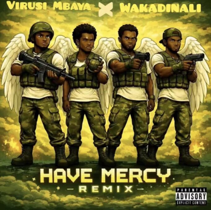 Virusi Mbaya Ft Wakadinali - Have Mercy Remix Virusi Mbaya Ft Wakadinali - Have Mercy Remix