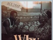 Ace Trap Ft Tamy Moyo – Why