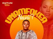 Zaituni Kilio (Sheby Kinanda) – Unamfokea Nani