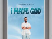 Godfrey Steven – I Have God