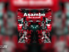 Team brothers – Asambe Ft Mirror & DJ Tonic