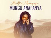 Martha Mwaipaja – Mungu Anafanya