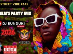 DJ BUNDUKI THE STREET VIBE #142 AFROBEATS PARTY 2026 MIX