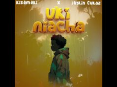 kisamaki X Justin Cukaz – Ukiniacha