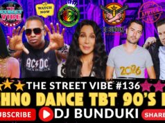 DJ BUNDUKI THE STREET VIBE #136 TECHNO DANCE TBT 90’S 2026 MIX FT HADAWAY,ANN LEE, CHER, DARUDE,ATB