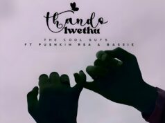 The Cool Guys – Thandolwethu Ft Bassie & Pushkin RSAThandolwethu