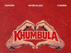 Venom – Khumbula Ft Shishiliza, Yumbs, Nobantu Vilakazi, 031 Choppa, Jay Sax & Mzizi